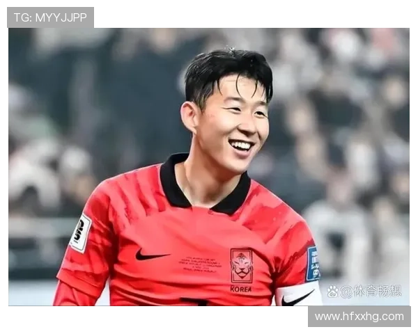 孙兴慜的组织能力是否被高估?角色与贡献辨析 孙兴慜的组织能力是否被高估?角色与贡献辨析